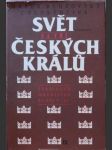 Svět  za  tří  českých  králů - ferdinand, maxmilián, rudolf ii. - náhled