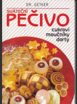 Sváteční  pečivo  / cukroví, moučníky, dorty / - náhled