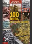 100 hodin, kdy umírala republika - náhled