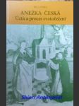 ANEŽKA ČESKÁ - Úcta a proces svatořečení - NĚMEC Jaroslav - náhled