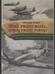 Muž proti muži, stroj proti stroji - náhled