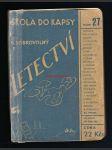 LETECTVÍ, B.Dobrovolný (Příručka pro letecký dorost a plachtaře a pro každého, kdo se zajímá a letectví)                     svaze 27 - náhled