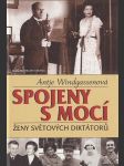 Spojeny s mocí - Ženy světových diktátorů - náhled