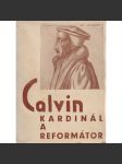 Calvin kardinál a reformátor - náhled