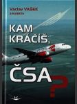 Kam kráčíš, čsa? sk314. - náhled