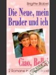 Die Neue, mein Bruder und ich - Ciao, Bella! - náhled