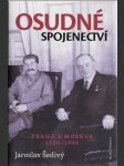 Osudné spojenectví - Praha a Moskva 1920-1948 - náhled