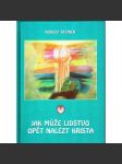 Jak může lidstvo opět nalézt Krista. Trojí stínovité bytí naší doby a nové světlo Kristovo (Ježíš Kristus) [Rudolf Steiner] HOL - náhled