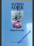 Smysl života - adler alfred - náhled