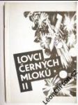 Lovci černých mloků 2 - náhled