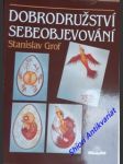 Dobrodružství sebeobjevování - grof stanislav - náhled