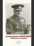 Armádní generál Ludvík Krejčí v dokumentech a fotografiích - náhled