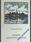 Ostrov královny pokoje - pavlů bohumil - náhled