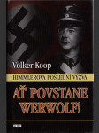 Ať povstane Werwolf! - Himmlerova poslední výzva - náhled