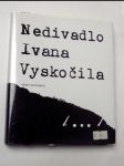 Nedivadlo ivana vyskočila - náhled