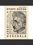 Stopy ducha (Josef Váchal) - náhled