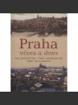 Praha včera a dnes (srovnávací fotografie) - náhled