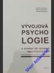 Vývojová psychologie - s úvodem do vývojové neurofyziologie - krejčířová dana / langmerier miloš a josef - náhled