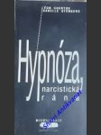 Hypnóza, narcistická rána - chertok léon / stengers isabelle - náhled
