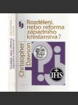 Rozdělení nebo reforma západního křesťanstva? [křesťanství, katolíci vs protestanti] - náhled