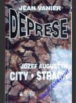 Deprese / city - strach - vanier jean / augustyn józef - náhled