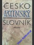 Česko - latinský slovník - quitt zdeněk / kucharský pavel - náhled