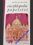 Encyklopedie papežství - kowalski jan wierusz - náhled