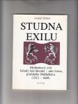 Studna exilu. Tradice a modernost. Myšlenkový svět Jehudy ben Cecalel - rabi Lowa, pražského MaHaRaLa (1512 - 1609) - náhled