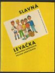 Slavná levačka - náhled