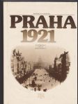 Praha 1921 / vzpomínky, fakta ,dokumenty - náhled