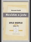 Bylo nebylo / Nevidím a jedu - náhled