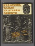 Královská tažení ve Starém Orientu - náhled