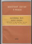 Mateřská řeč, málo známá / materiál a metodika kurzu o českém jazyku - náhled