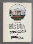 Bílý dům prezidenti a politika - náhled