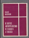 Ke kritice antropologismu ve filosofii a teologii - náhled