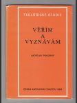 Věřím a vyznávám / teologické studie - náhled