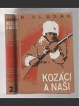 Kozáci a naši  I.+II. díl / román z ruské legie - náhled