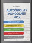 Autoškola pohodlně ! 2012 - náhled