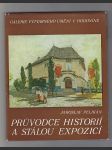 Průvodce historií a stálou expozicí / galerie výtvarného umění v Hodoníně - náhled