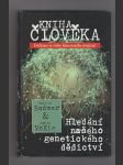 Kniha člověka / hledání našeho genetického dědictví - náhled