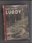 Lurdy / stručné dějiny Lurdských události od roku 1858 - 1946 - náhled