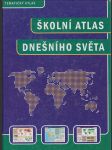Školní atlas dnešního světa / tematický atlas - náhled