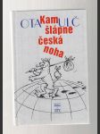 Kam šlápne česká noha - náhled