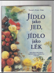 Jídlo jako jed, jídlo jako lék - náhled