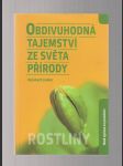 Obdivuhodná tajemství ze světa přírody / rostliny - náhled