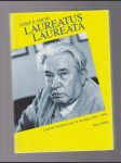 Laureatus Laureata / laureáti Nobelovy ceny za literaturu 1901-1994 - náhled