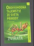 Obdivuhodná tajemství ze světa přírody / zvířata - náhled