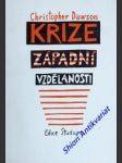 Krize západní vzdělanosti - dawson christopher - náhled