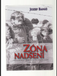 Zóna nadšení /dramatický příběh přátelství a lásky  1968-2008 - náhled