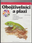 Obojživelníci a plazy známí i neznámí pronásledovaní chránění - náhled